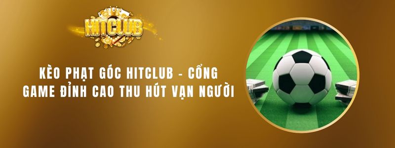 Kèo Phạt Góc Hitclub